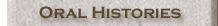 Oral Histories